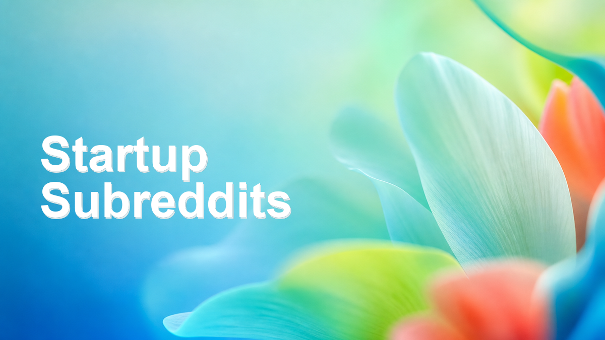 2026 年最值得关注的 Startup Subreddits