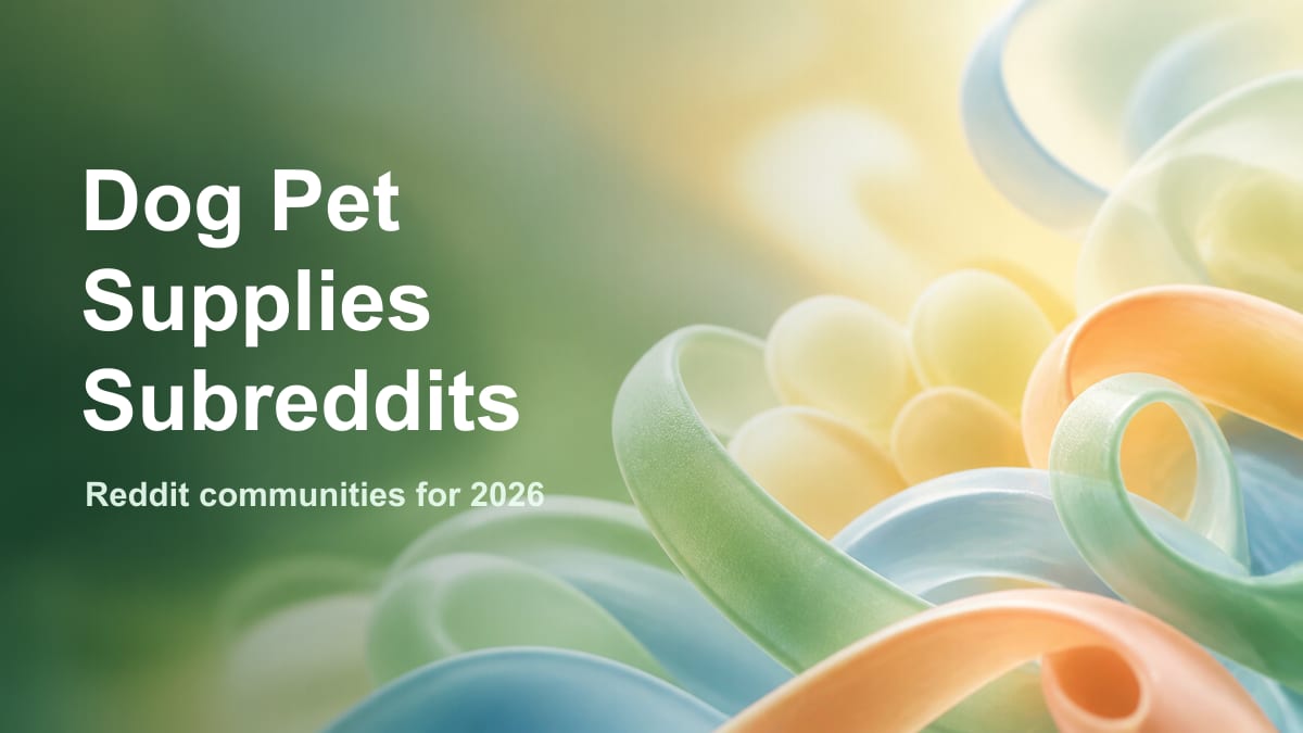 Best Subreddits for Dog Pet Supplies Brands in 2026